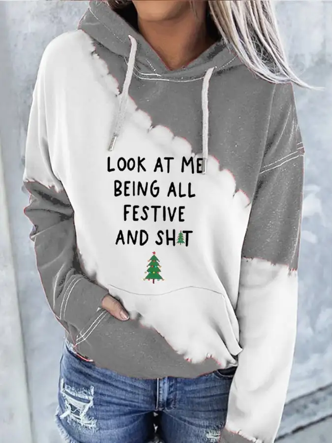 Women's Look At Me Being All Festive And Shit  Print Hoodie