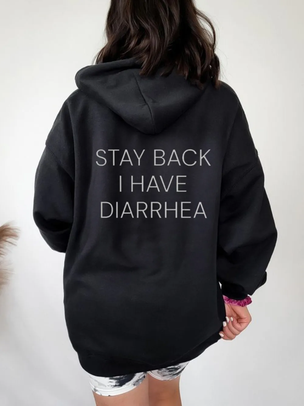 Stay Back I Have Diarrhea Pattern Printed Hoodie