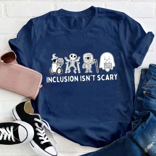 Inclusion Isn't Scary Teacher T-Shirt