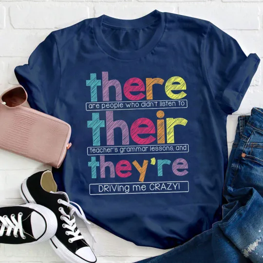 There Their They're Teacher T-Shirt