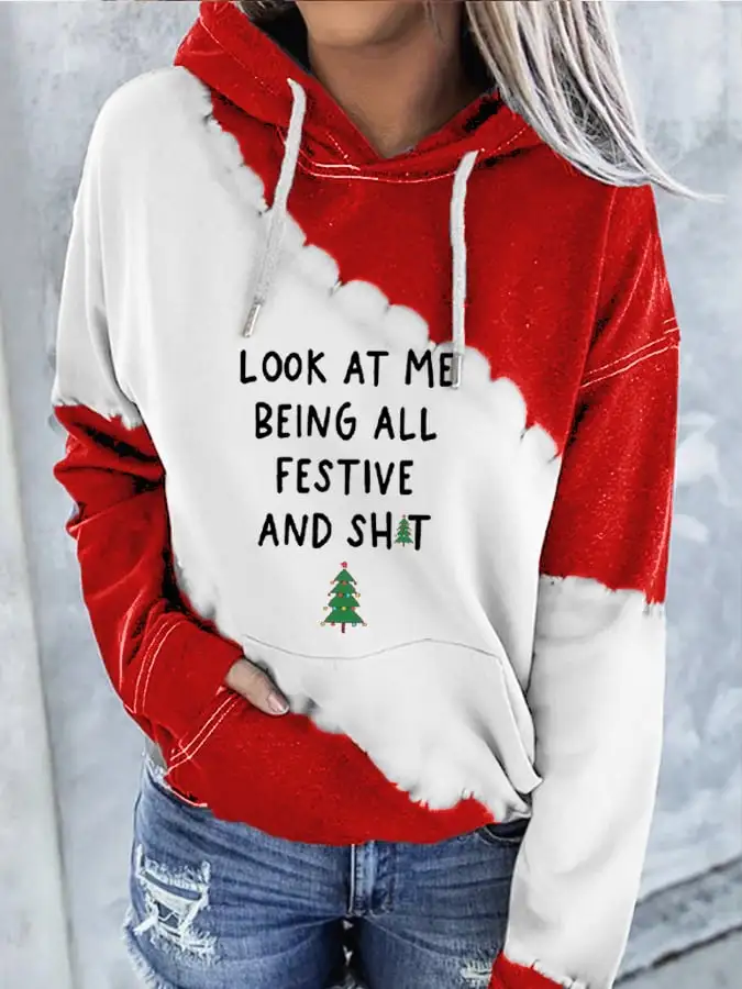 Women's Look At Me Being All Festive And Shit  Print Hoodie