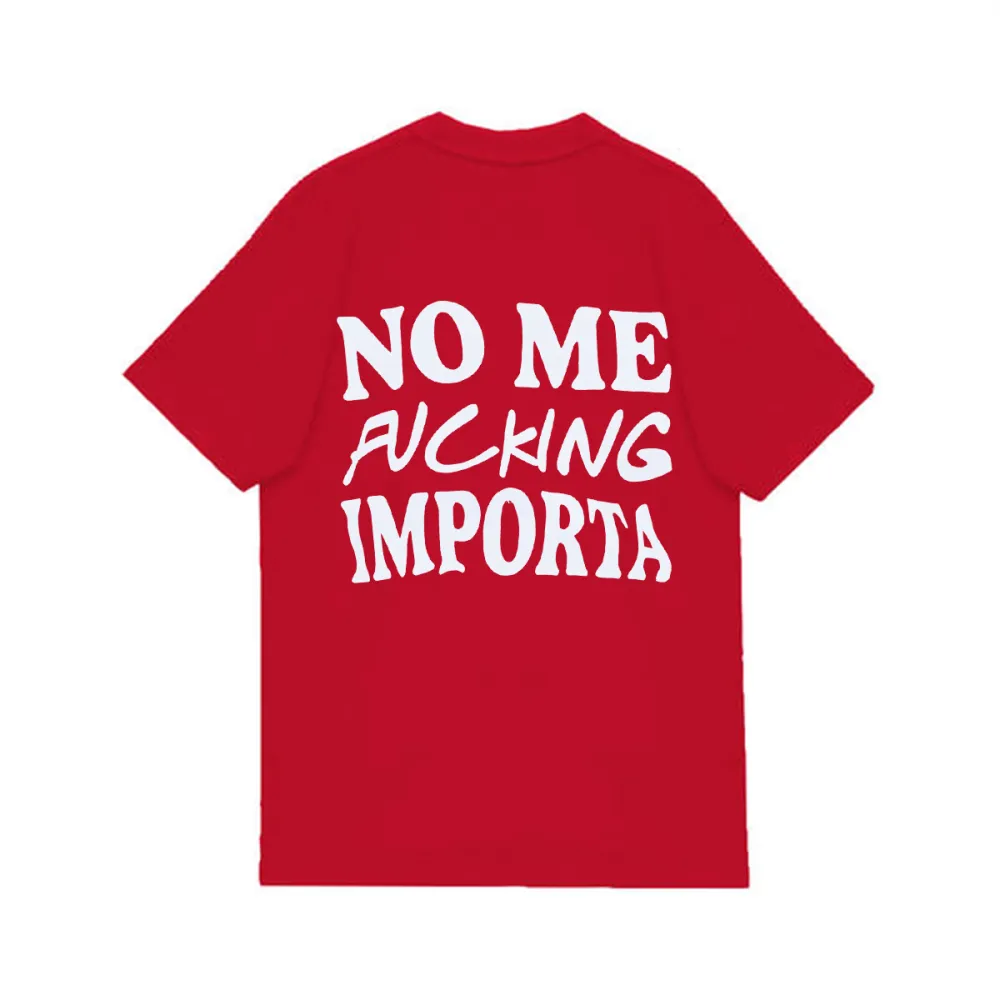 NO ME FUCKING IMPORTA DESIGNED PATTERN PRINTED TEE