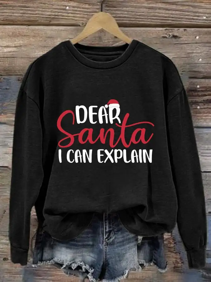 Women's Dear Santa I Can Explain Print Casual Sweatshirt