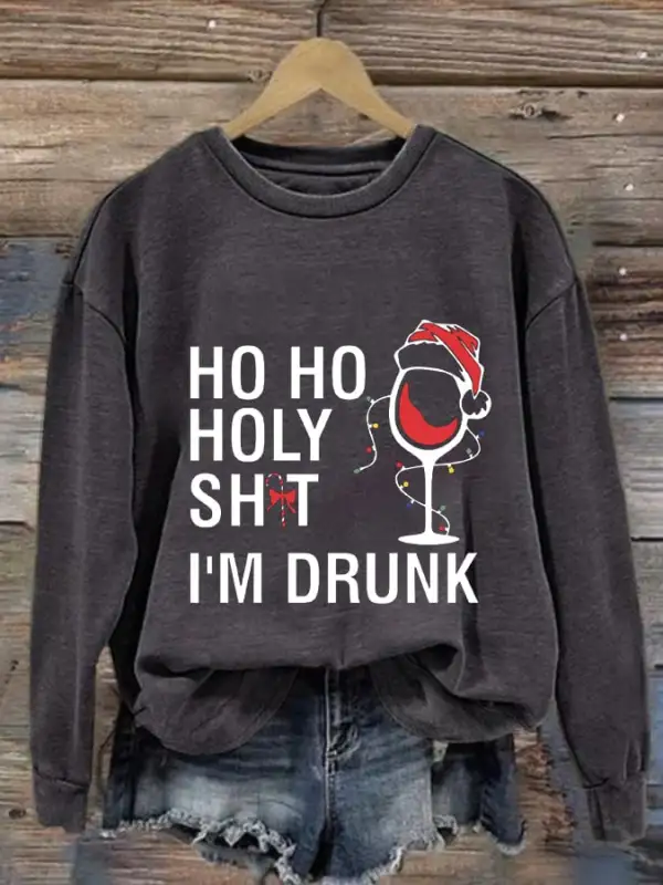 Women's Ho Ho Holy Shit I'm Drunk Print Casual Sweatshirt