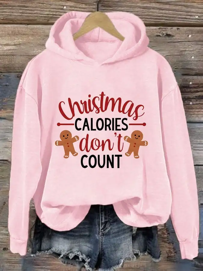 Women's Christmas Calories Don'T Count Print Casual Hooded