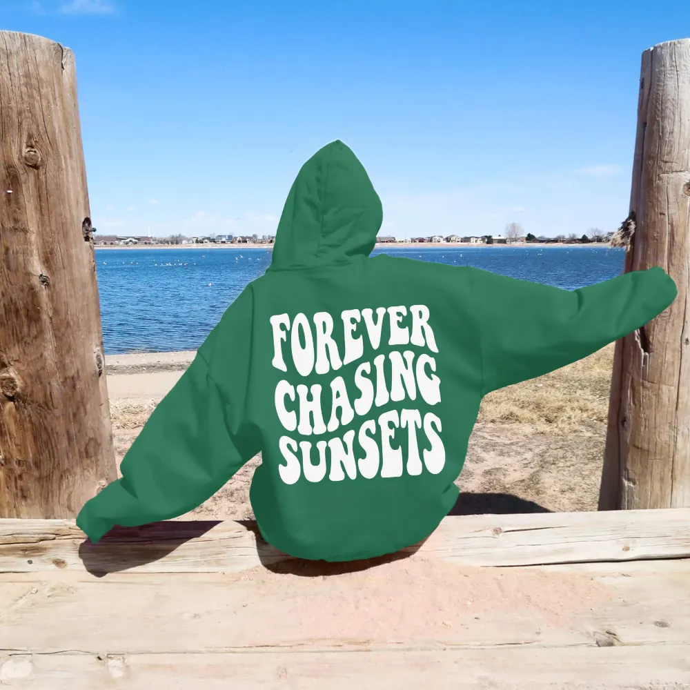 Forever Chasing Sunsets Hoodie