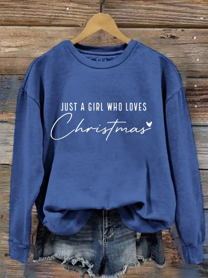 Women's Just A Girl Who Loves Christmas Sweatshirt