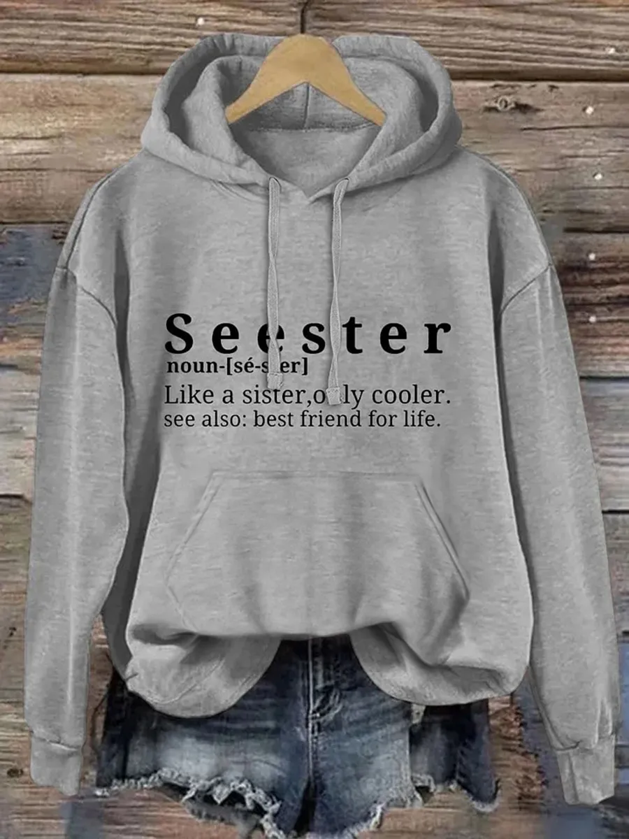 Seester Like A Sister Only Cooler Hoodie