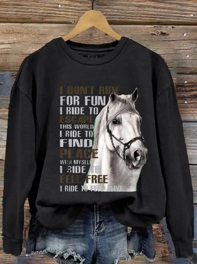 Women's Western Pony I Don't Ride For Fun I Ride To Escape Printed Sweatshirt