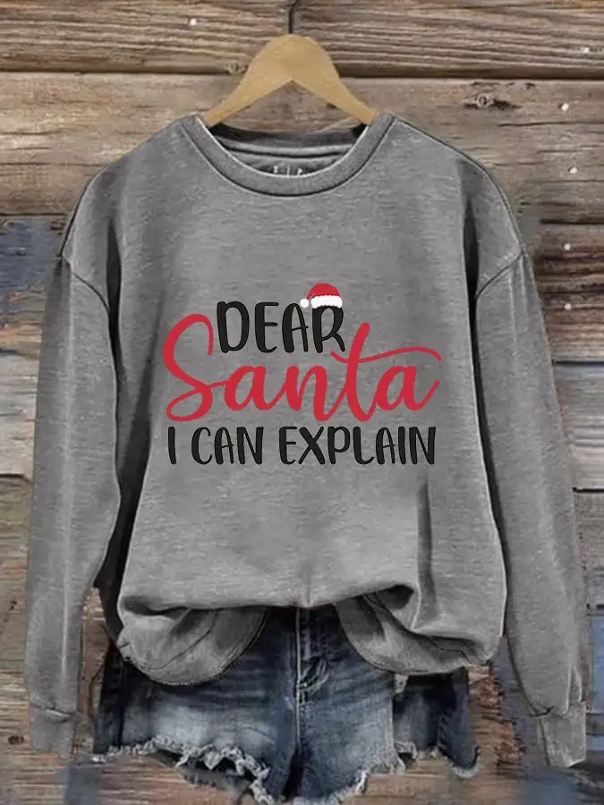 Women's Dear Santa I Can Explain Print Casual Sweatshirt