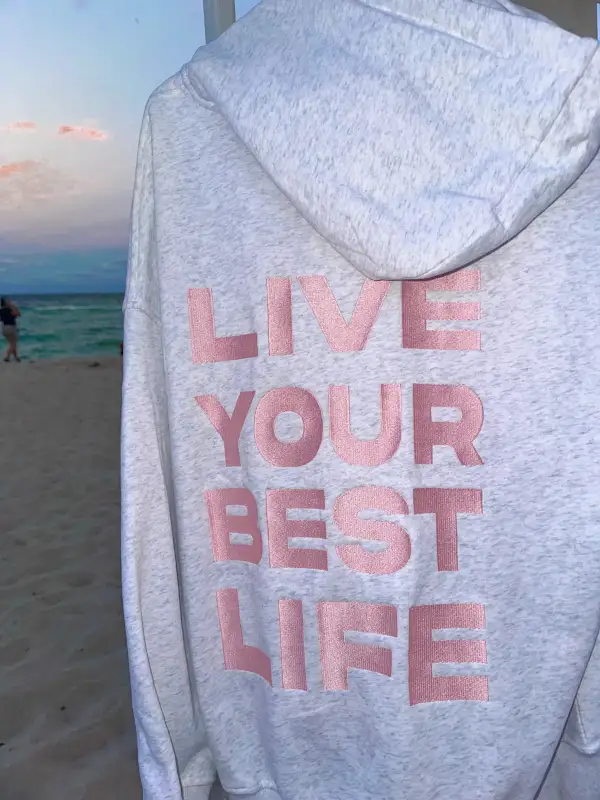 Live Your Best Life Embroider Hoodie