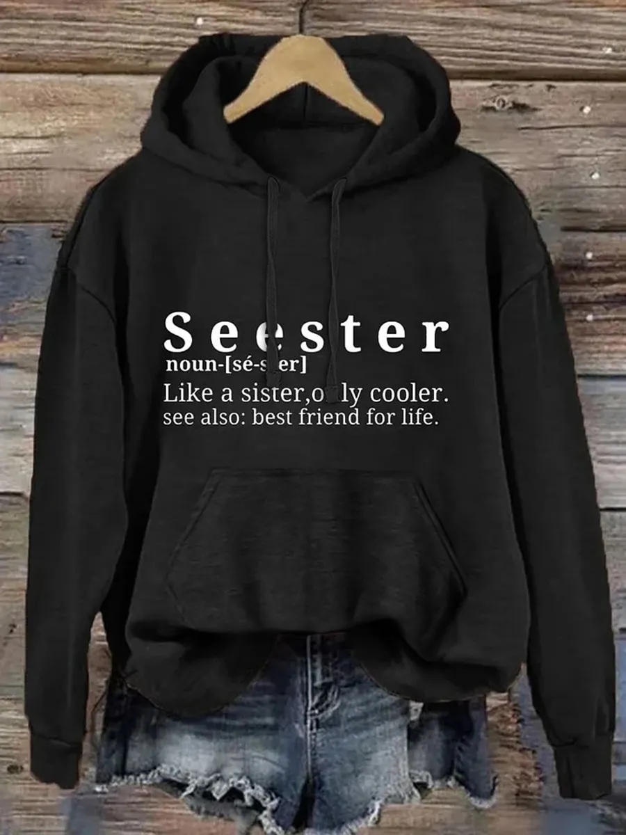 Seester Like A Sister Only Cooler Hoodie