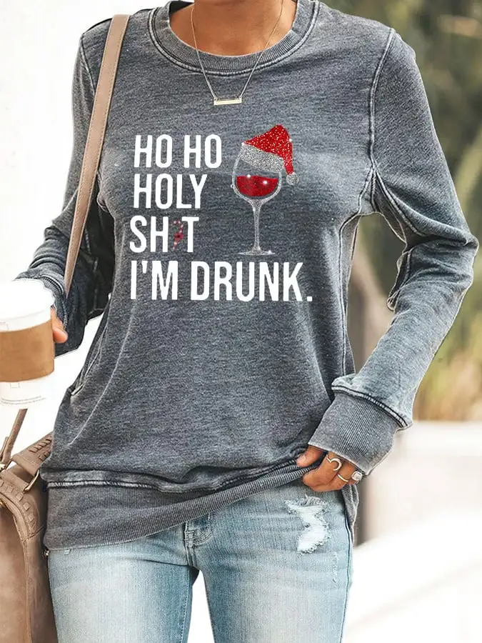 Women's Ho Ho Holy Shit  I'M Drunk Print Casual Sweatshirt