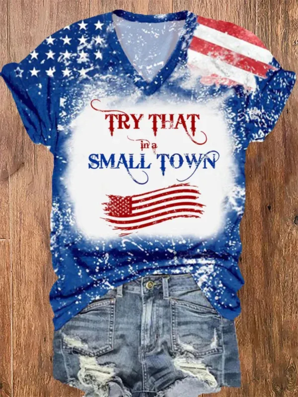 Women's Try That In A Small Town Flag Tie Dye Print V-Neck T-Shirt