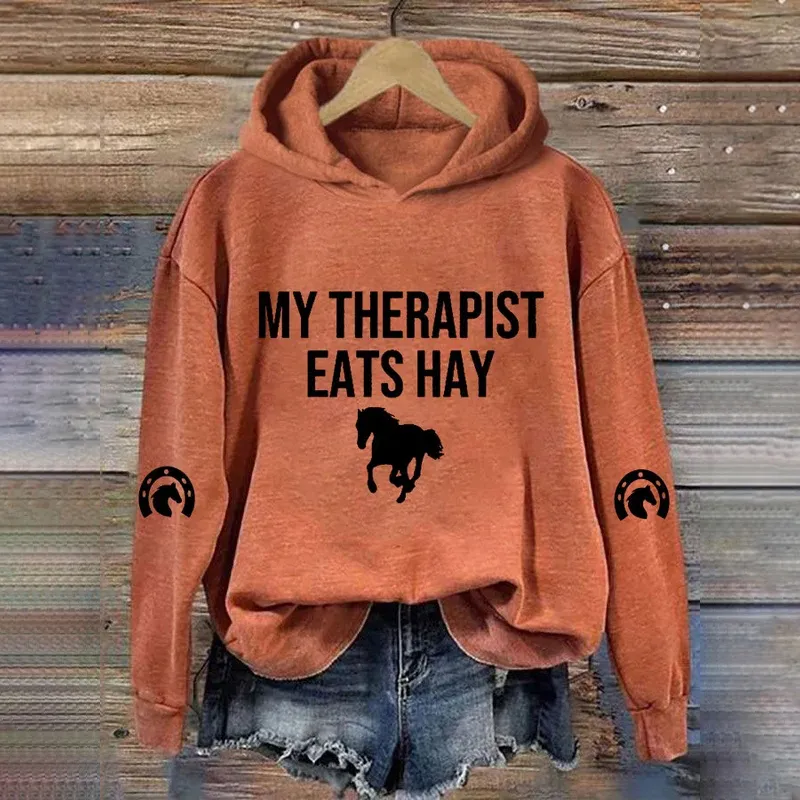 My Therapist Eats Hay Horse Lover Printed Hooded Sweatshirt