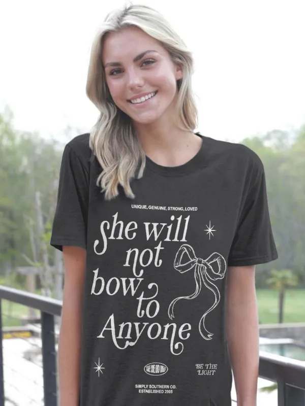 She Will Not Bow To Anything T-Shirt