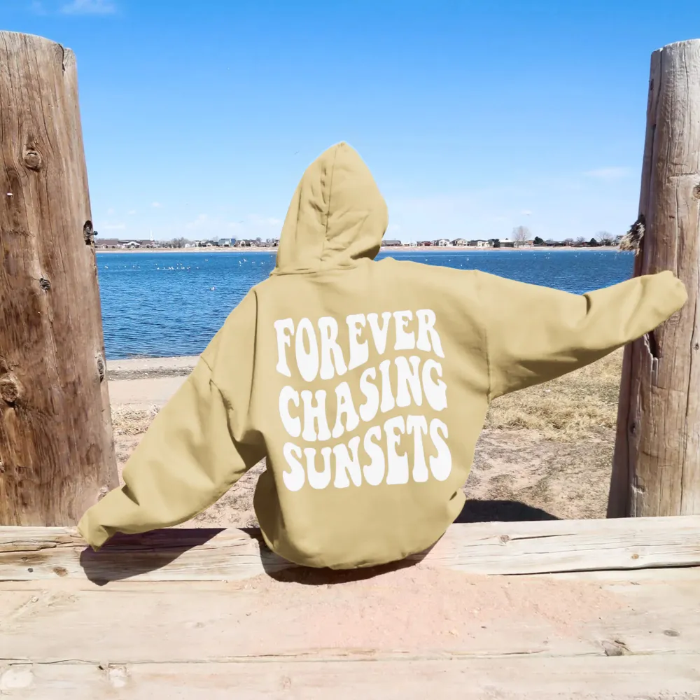 Forever Chasing Sunsets Hoodie