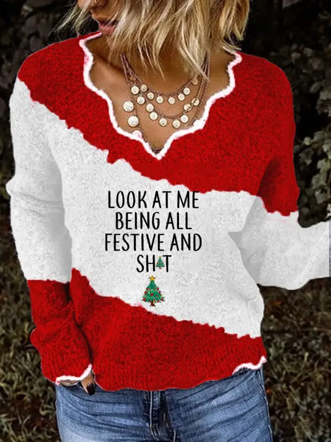 Women's Look At Me Being All Festive And Shit  Print Sweater