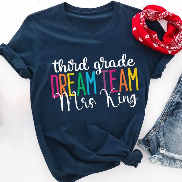 Personalized Back To School Dream Team Teacher T-Shirt