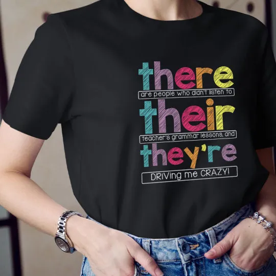 There Their They're Teacher T-Shirt