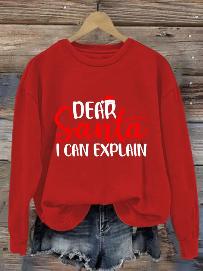 Women's Dear Santa I Can Explain Print Casual Sweatshirt