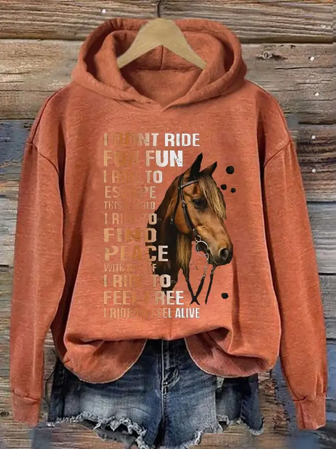 🔥Buy 3 Get 10% Off🔥🔥Buy 3 Get 10% Off🔥Women's Western Pony I Don't Ride For Fun I Ride To Escape Printed Hooded Sweatshirt