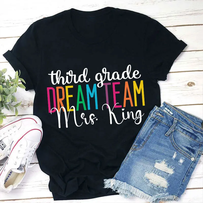 Personalized Back To School Dream Team Teacher T-Shirt