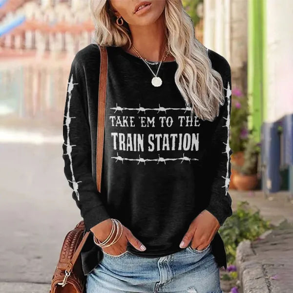 Take'Em To The Train Station Print T-Shirt