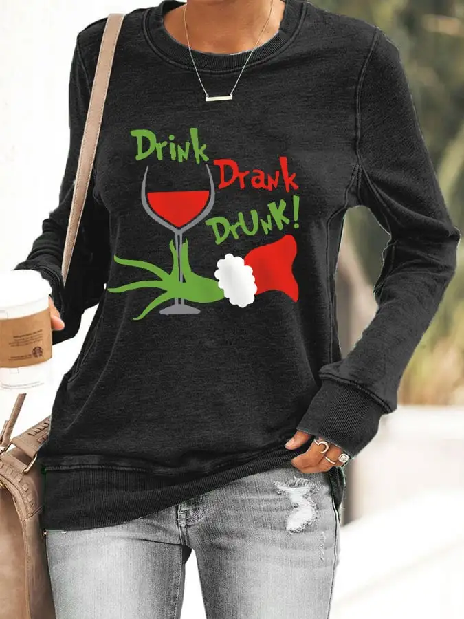 Women's Funny Christmas Drink Drank Drunk Red Wine Glass Casual Sweatshirt