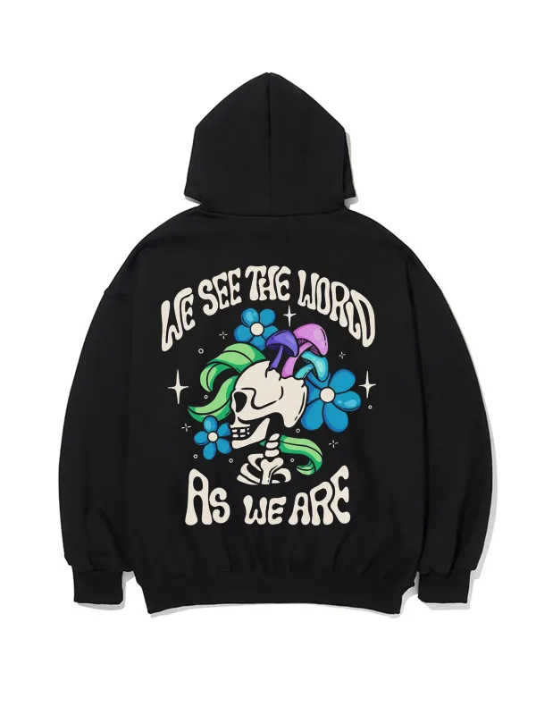 WE SEE THE WORLD AS WE ARE PATTERN PRINTED HOODIE