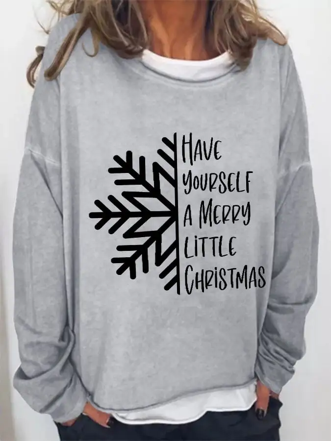 Women's Have Yourself A Merry Little Christmas Print Casual Sweatshirt