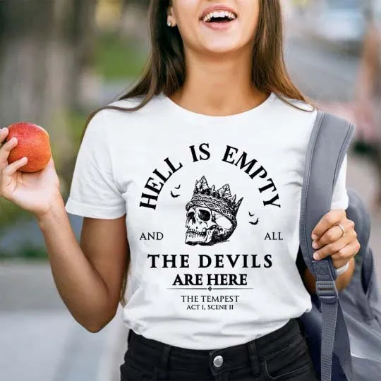 Hell Is Empty And All The Devils Are Here Shakespeare Teacher T-Shirt