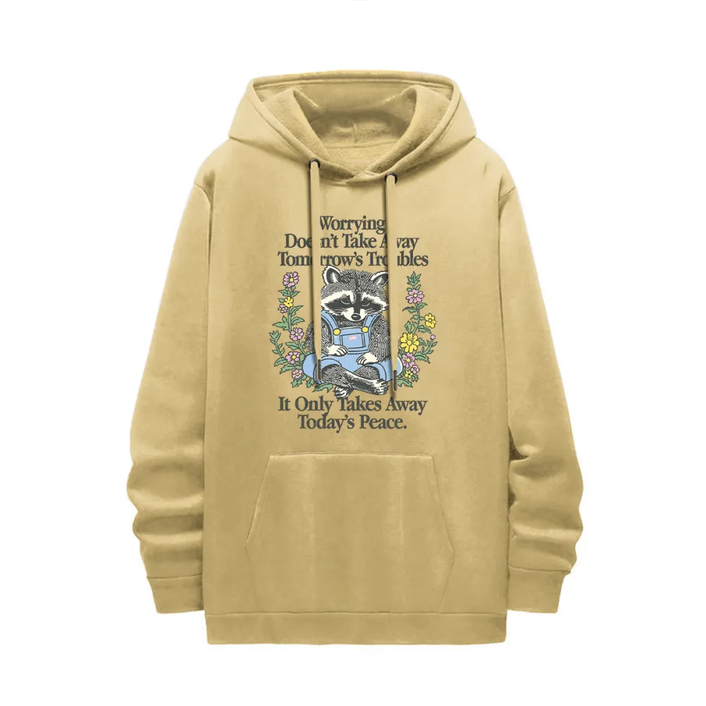 worrying doesnt take away tomorrows troubles it only takes away todays peace. Women's hoodie