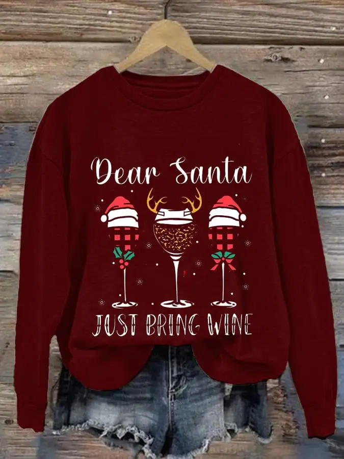 Women's Dear Santa Just Bring Wine Print Casual Sweatshirt