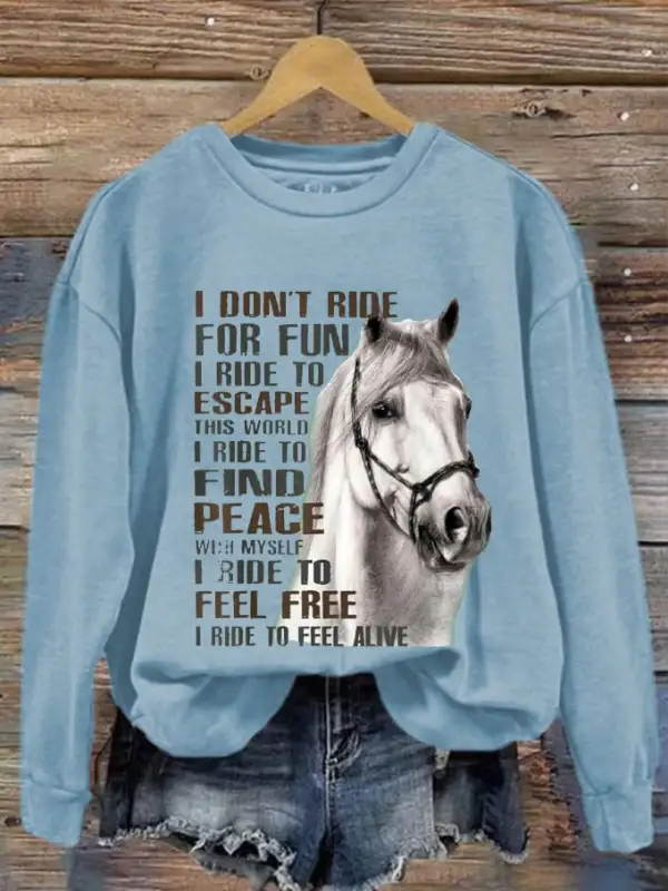 Women's Western Pony I Don't Ride For Fun I Ride To Escape Printed Sweatshirt