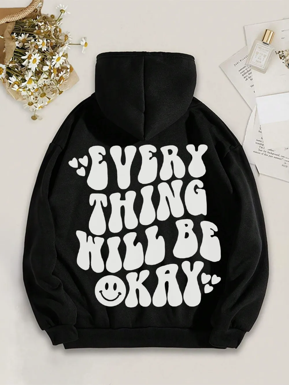 Everything Will Be Okay Pattern Printed Hoodie