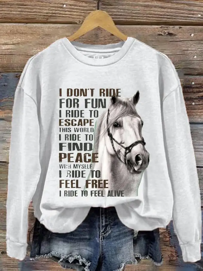 Women's Western Pony I Don't Ride For Fun I Ride To Escape Printed Sweatshirt