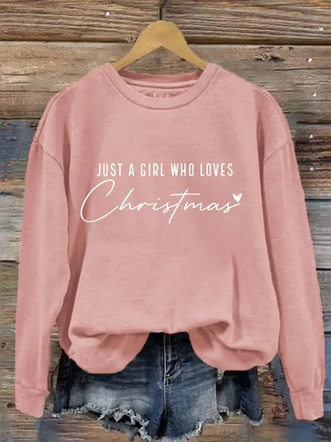 Women's Just A Girl Who Loves Christmas Sweatshirt