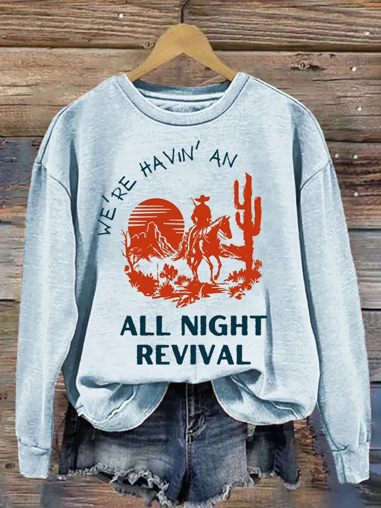 Women's We're Having An All Night Revival Print Sweatshirt