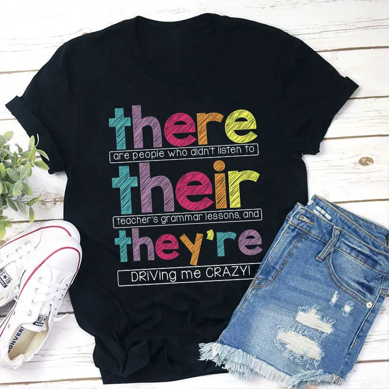 There Their They're Teacher T-Shirt