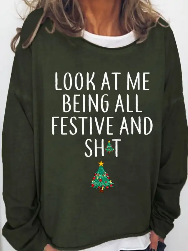 Women‘s Look At Me Being All Festive And Shit Print Loose Casual Sweatshirt