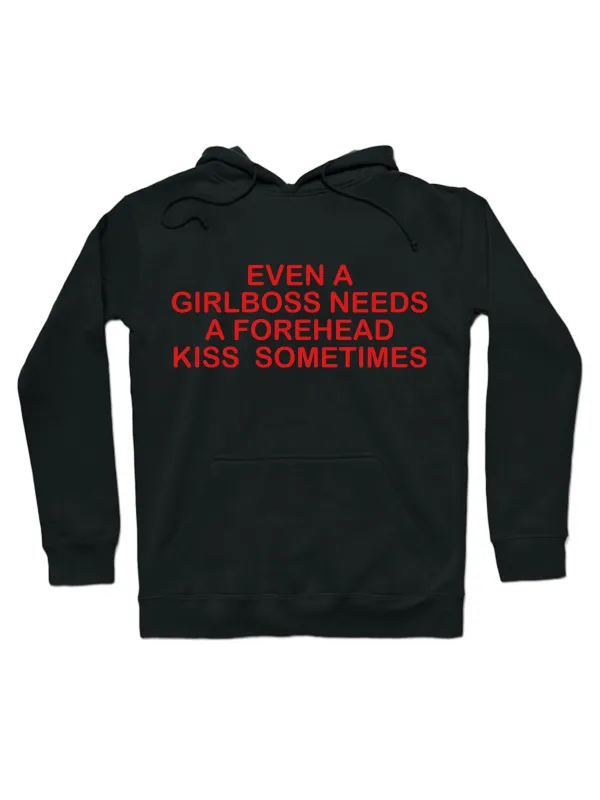 Even A Girlboss Needs A Forehead Kiss Sometimes Pattern Printed Hoodie