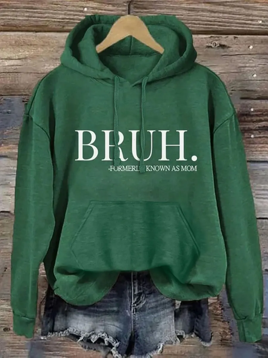 Bruh Formerly Known As Mom Hoodie