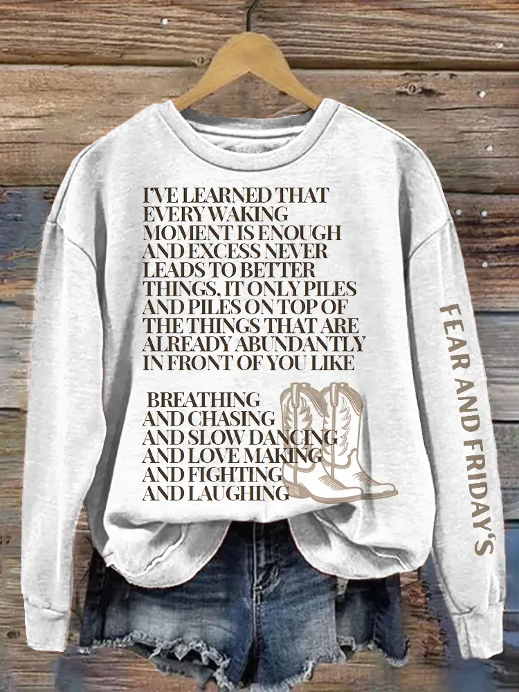 Country Music Fear and Friday's Lyrics Print Sweatshirt