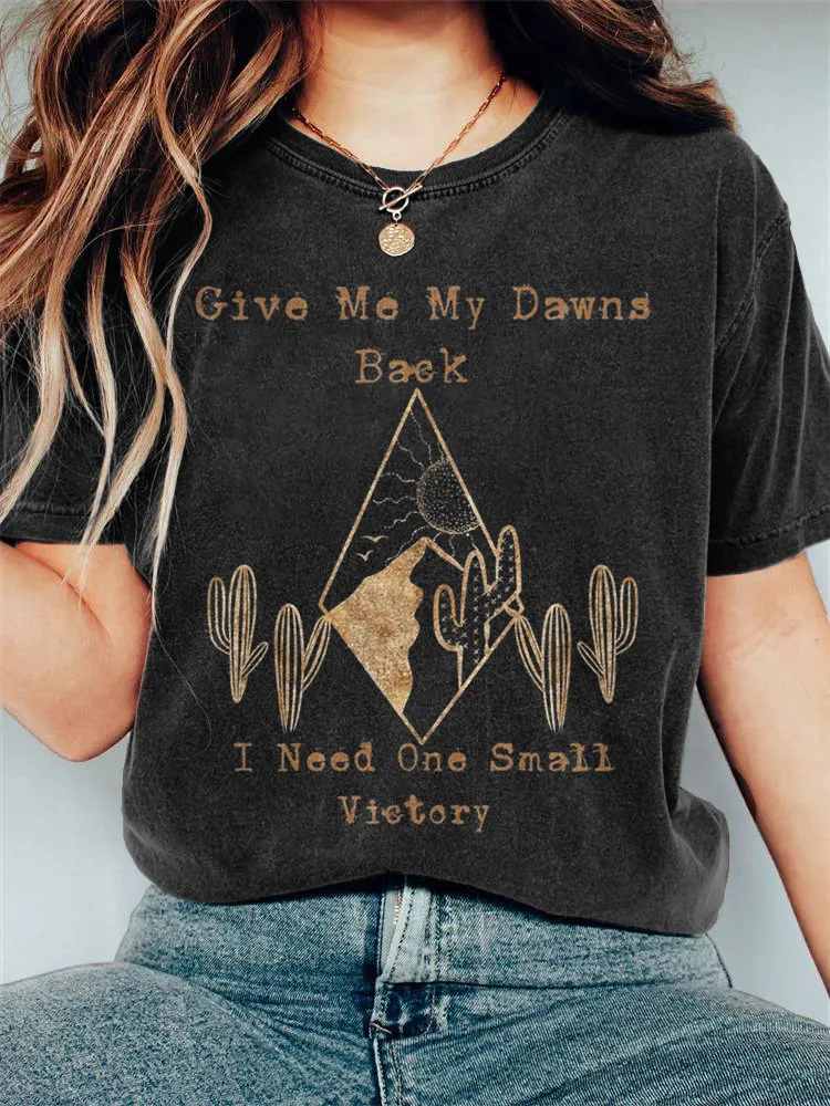 Give Me My Dawns Back Print Vintage T-shirt