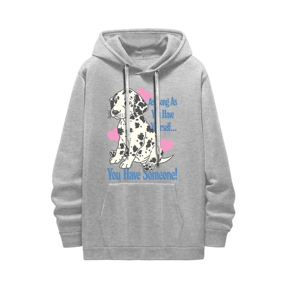 As long as you hare youself you have someone! Women's hoodie