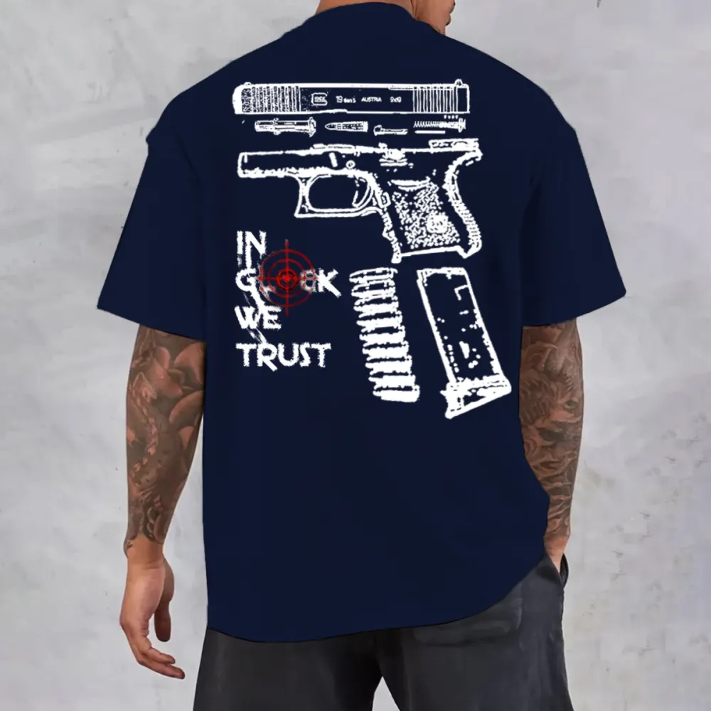 In Glock We Trust Men T-shirt,Short Sleeve,T-shirt Size S-4XL