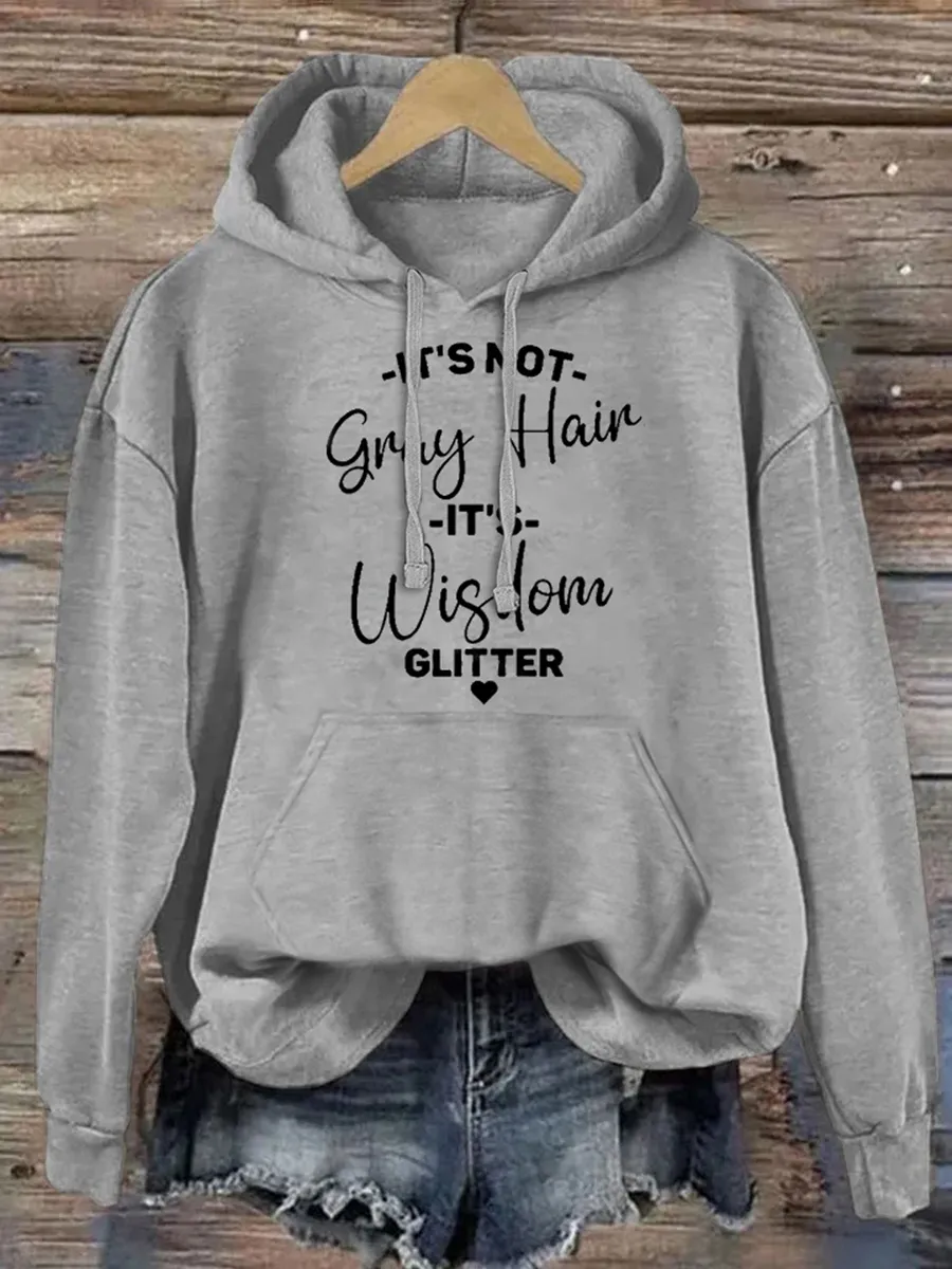 It's Not Gray Hair It's Wisdom Glitter Hoodie