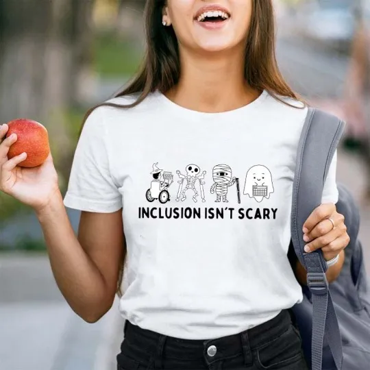 Inclusion Isn't Scary Teacher T-Shirt