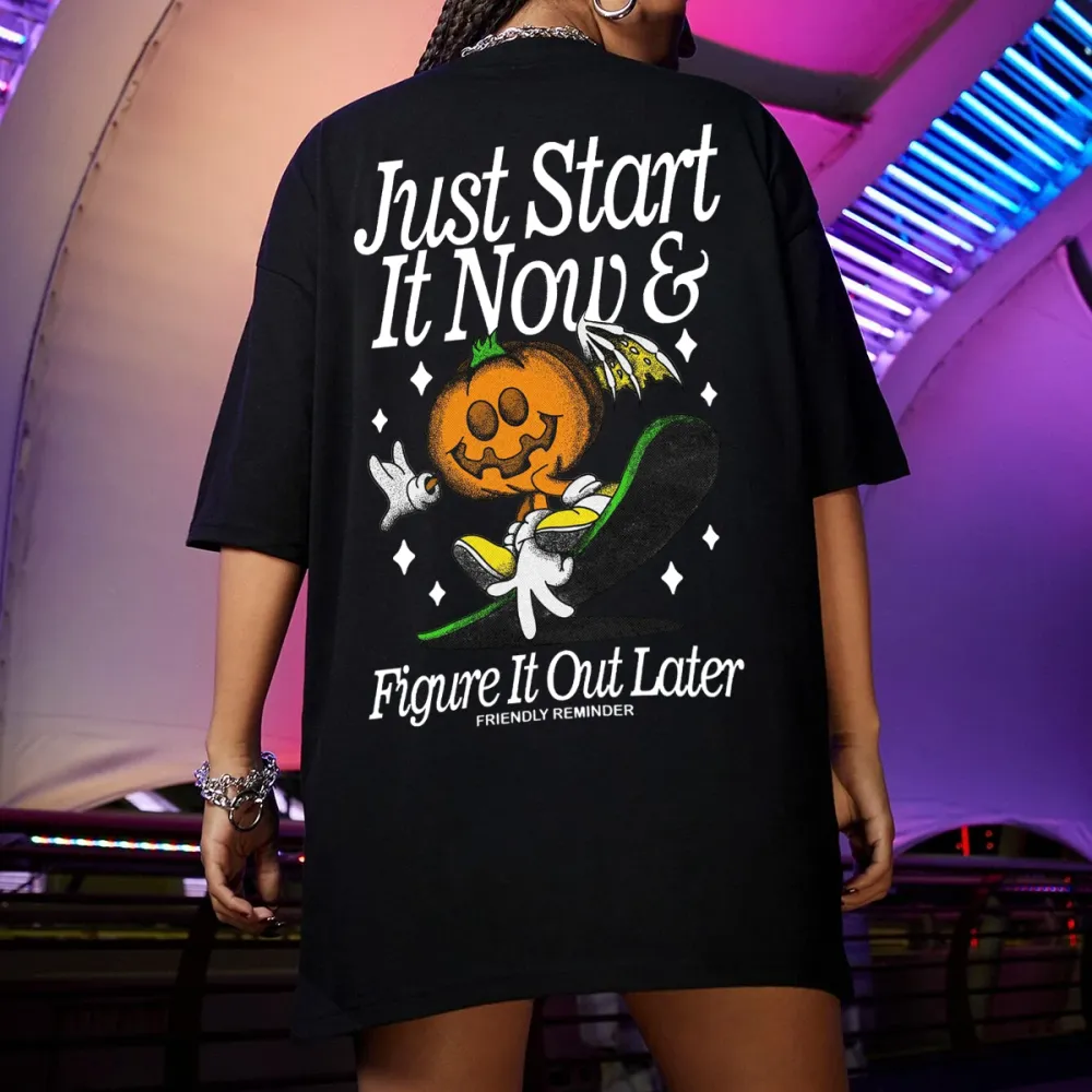 just start it now  Women's T-shirt